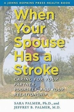 When Your Spouse Has a Stroke - Palmer, Sara; Palmer, Jeffrey B