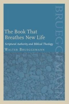 The Book that Breathes New Life - Brueggemann, Walter
