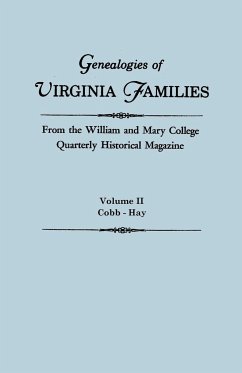 Genealogies of Virginia Families from the William and Mary College Quarterly Historical Magazine. in Five Volumes. Volume II