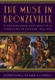 The Muse in Bronzeville: African American Creative Expression in Chicago, 1932-1950