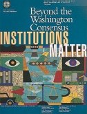 Beyond the Washington Consensus: Institutions Matter