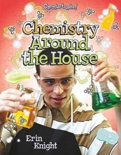 Chemistry Around the House - Knight, Erin