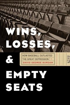 Wins, Losses, and Empty Seats - Surdam, David George