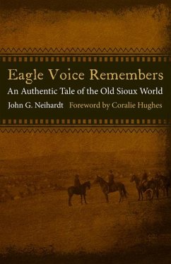 Eagle Voice Remembers - Neihardt, John G