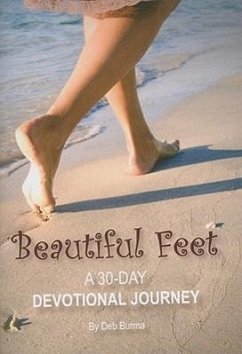 Beautiful Feet: A 30-Day Devotional Journey - Burma, Deb
