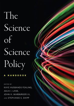 The the Science of Science Policy - Julia I. Lane; Kaye Husbands Fealing; Iii Marburger; Stephanie S. Shipp
