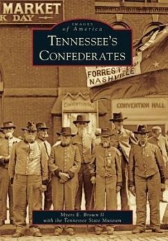 Tennessee's Confederates - Brown II, Myers E.
