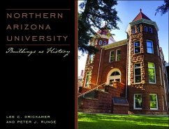 Northern Arizona University: Buildings as History - Drickamer, Lee C.; Runge, Peter J.