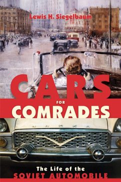 Cars for Comrades - Siegelbaum, Lewis H