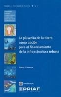 La Plusvalía de la Tierra Como Opción Para El Financiamiento de la Infraestructura Urbana - Peterson, George E.