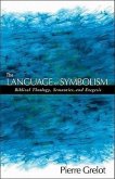 The Language of Symbolism: Biblical Theology, Semantics, and Exegesis