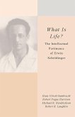What Is Life?: The Intellectual Pertinence of Erwin Schrödinger