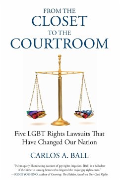 From the Closet to the Courtroom - Bronski, Michael; Ball, Carlos A.