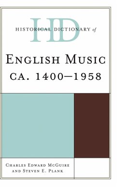 Historical Dictionary of English Music - McGuire, Charles Edward; Plank, Steven E.