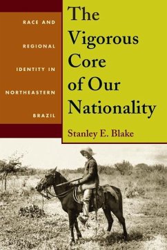 The Vigorous Core of Our Nationality - Blake, Stanley