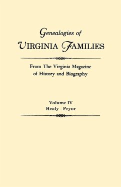 Genealogies of Virginia Families from the Virginia Magazine of History and Biography. in Five Volumes. Volume IV