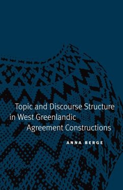 Topic and Discourse Structure in West Greenlandic Agreement Constructions - Berge, Anna