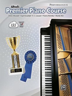 Premier Piano Course Performance, Bk 6 - Alexander, Dennis; Kowalchyk, Gayle; Lancaster, E L; McArthur, Victoria; Mier, Martha