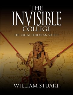 The Invisible College - The Great European Secret - Stuart, William