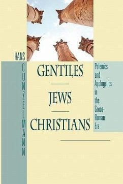 Gentiles, Jews, Christians - Conzelmann, Hans