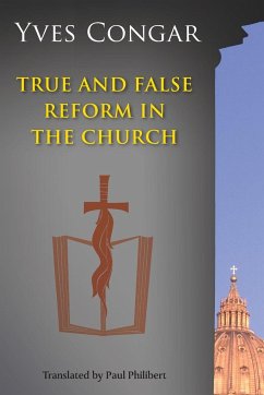True and False Reform in the Church - Congar, Yves