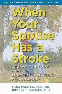 When Your Spouse Has a Stroke - Palmer, Sara; Palmer, Jeffrey B