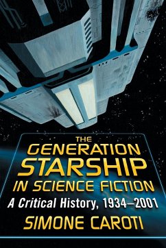 The Generation Starship in Science Fiction - Caroti, Simone