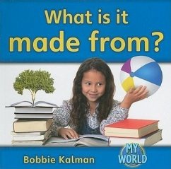 What Is It Made From? - Kalman, Bobbie