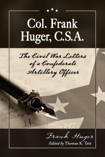 Col. Frank Huger, C.S.A. Col. Frank Huger, C.S.A.