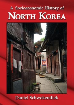 A Socioeconomic History of North Korea - Schwekendiek, Daniel