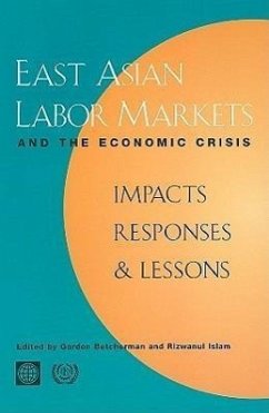 East Asian Labor Markets and the Economic Crisis: Impacts, Responses & Lessons
