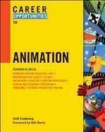 Career Opportunities in Animation - Jeff Lenburg; Lenburg, Jeff