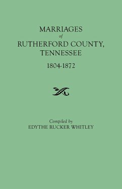 Marriages of Rutherford County, Tennessee, 1804-1872 - Whitley, Edythe Rucker