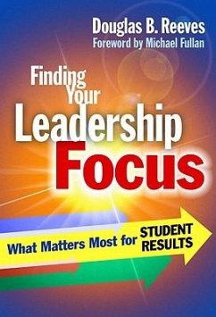 Finding Your Leadership Focus - Reeves, Douglas B