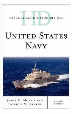 Historical Dictionary of the United States Navy, Second Edition - Morris, James M.; Kearns, Patricia M.