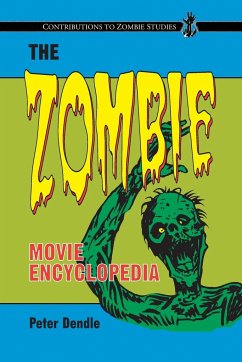 The Zombie Movie Encyclopedia - Dendle, Peter