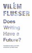 Does Writing Have a Future? - Bild 1