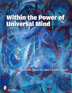 Within the Power of Universal Mind - Sparrow, Rochelle; Kane, Cortney