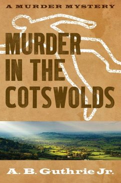Murder in the Cotswolds - Guthrie Jr, A B