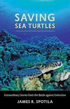 Saving Sea Turtles - Spotila, James R