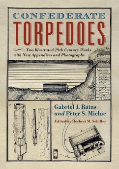 Confederate Torpedoes - Rains, Gabriel J.; Michie, Peter S.
