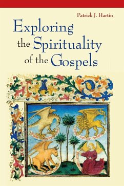 Exploring the Spirituality of the Gospels - Hartin, Patrick J