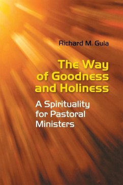 Way of Goodness and Holiness - Gula, Richard M