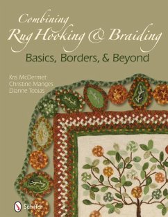 Combining Rug Hooking & Braiding - McDermet, Kris