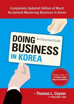 Doing Business in Korea: An Expanded Guide - Jang, Song-Hyon; Coyner, Thomas L.
