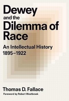 Dewey & the Dilemma of Race - Fallace, Thomas D