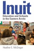 Inuit Education and Schools in the Eastern Arctic