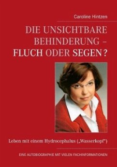 Die unsichtbare Behinderung ¿ Fluch oder Segen? - Hintzen, Caroline