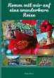 Komm mit mir auf eine wunderbare Reise - Bild 1