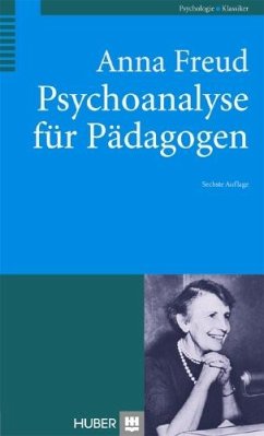 Psychoanalyse für Pädagogen - Freud, Anna